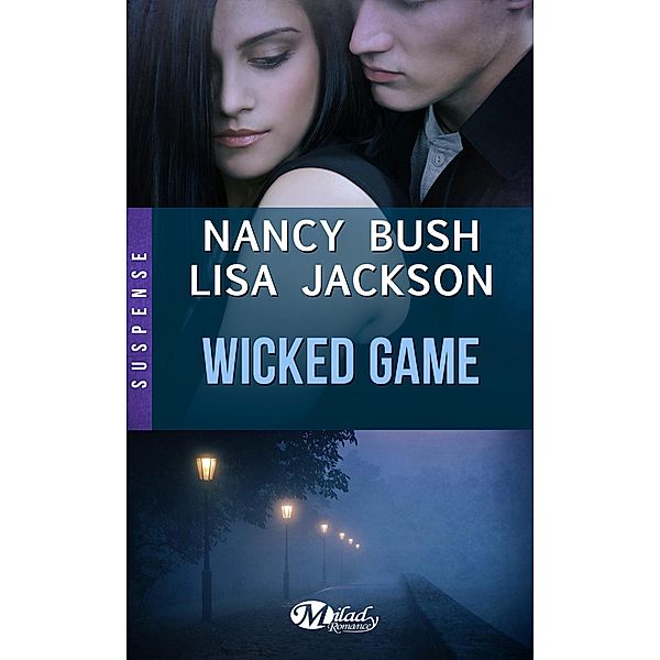 Wicked Game / Suspense, Nancy Bush, Lisa Jackson