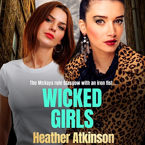 Wicked Girls, Heather Atkinson