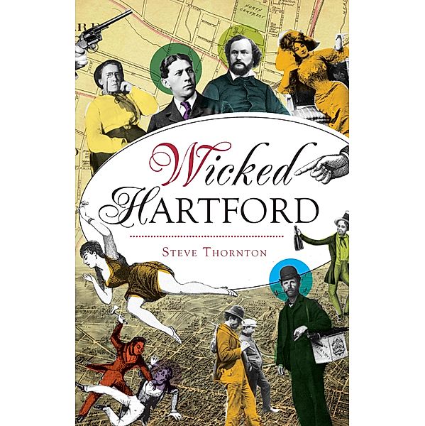 Wicked Hartford, Steve R. Thornton