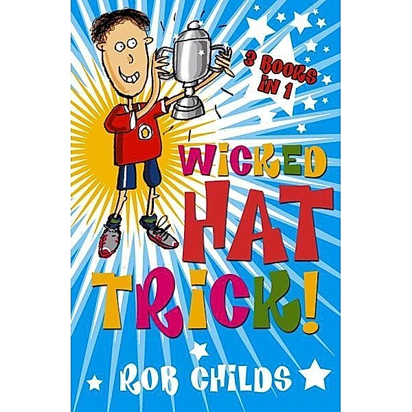 Wicked Hat Trick, Rob Childs