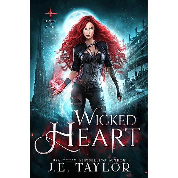 Wicked Heart (Shades of Night, #1) / Shades of Night, J. E. Taylor