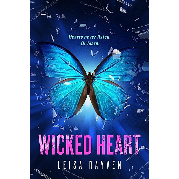 Wicked Heart / The Starcrossed Series Bd.3, Leisa Rayven