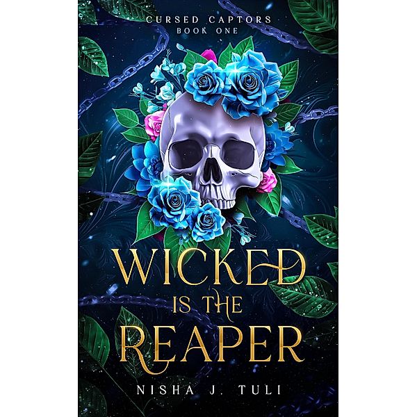 Wicked is the Reaper (Cursed Captors, #1) / Cursed Captors, Nisha J Tuli