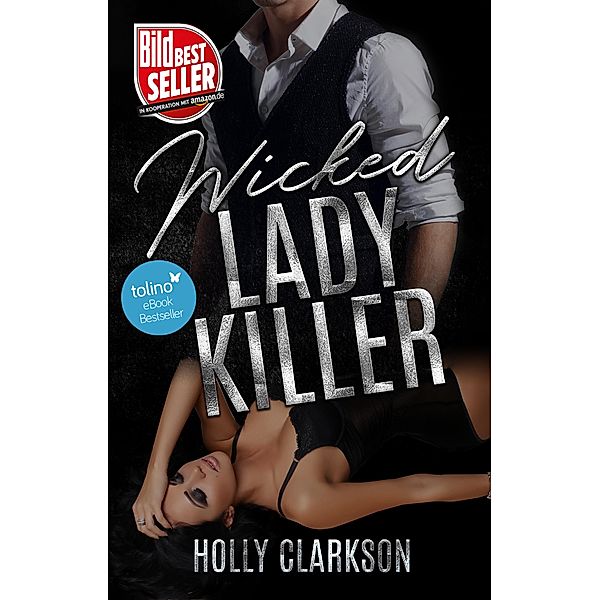 Wicked Lady Killer / Wicked Reihe Bd.3, Holly Clarkson