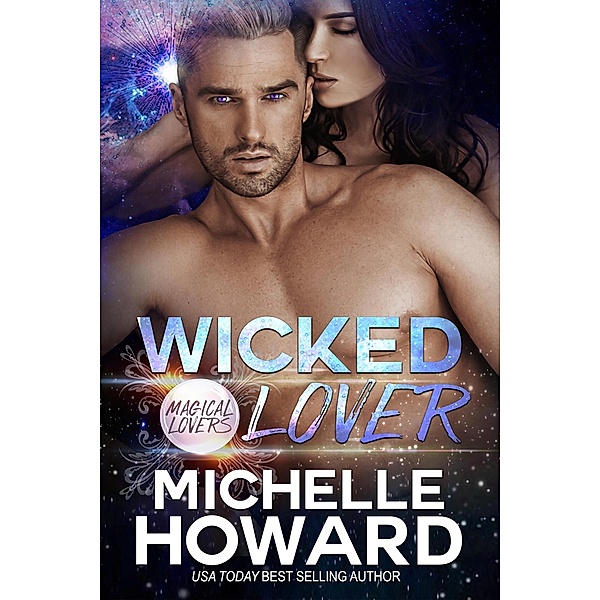 Wicked Lover (Magical Lovers, #2) / Magical Lovers, Michelle Howard