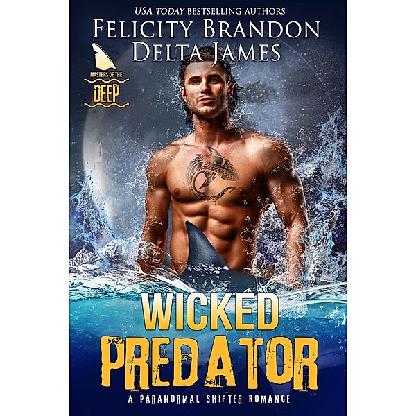 Wicked Predator (Masters of the Deep) / Masters of the Deep, Delta James