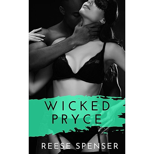 Wicked Pryce (The Wicked Ones, #2) / The Wicked Ones, Reese Spenser