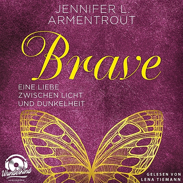 Wicked-Reihe - 3 - Brave - Eine Liebe zwischen Licht und Dunkelheit, Jennifer L. Armentrout