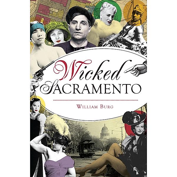 Wicked Sacramento, William Burg