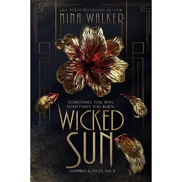 Wicked Sun (Vampires & Vices, #3) / Vampires & Vices, Nina Walker