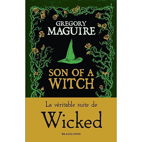 Wicked, T2 : Son of a Witch: la Véritable Suite de Wicked / Wicked Bd.2, Gregory Maguire