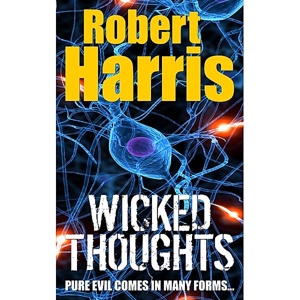 Wicked Thoughts, Robert Harris
