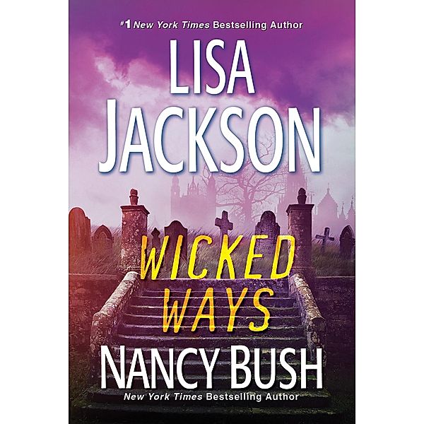 Wicked Ways / The Colony Bd.4, Lisa Jackson, Nancy Bush