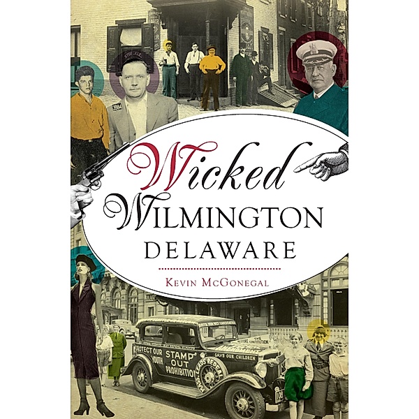 Wicked Wilmington, Delaware, Kevin McGonegal