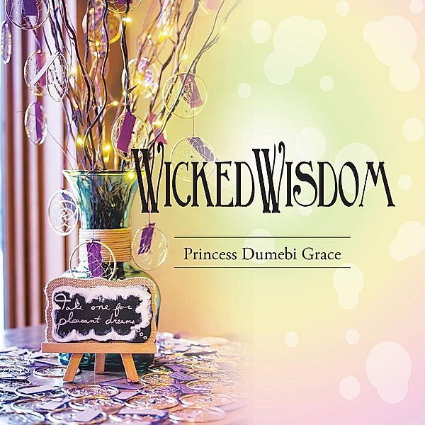 Wicked Wisdom, Princess Dumebi Grace