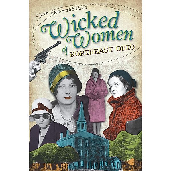 Wicked Women of Northeast Ohio, Jane Ann Turzillo