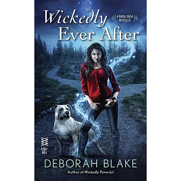 Wickedly Ever After / InterMix, Deborah Blake