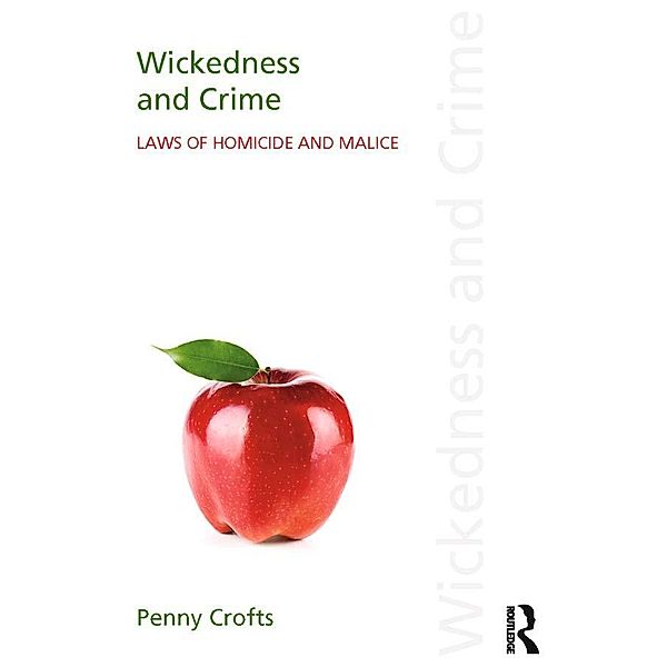Wickedness and Crime, Penny Crofts