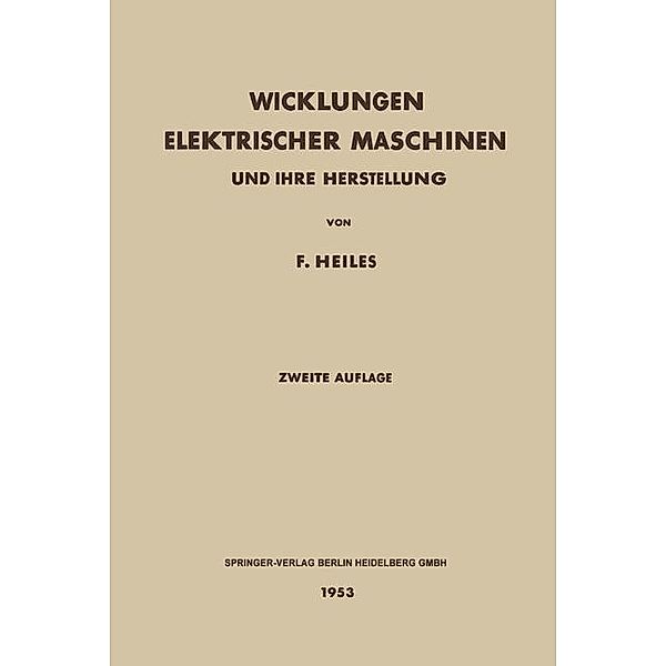 Wicklungen Elektrischer Maschinen, F. Heiles