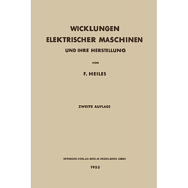 Wicklungen Elektrischer Maschinen, F. Heiles