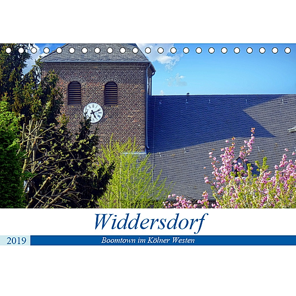 Widdersdorf - Boomtown im Kölner Westen (Tischkalender 2019 DIN A5 quer), Henning von Löwis of Menar