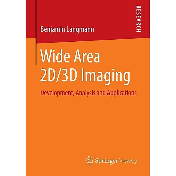 Wide Area 2D/3D Imaging, Benjamin Langmann