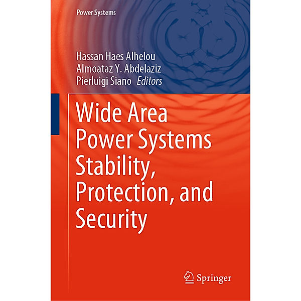 Wide Area Power Systems Stability, Protection, and Security