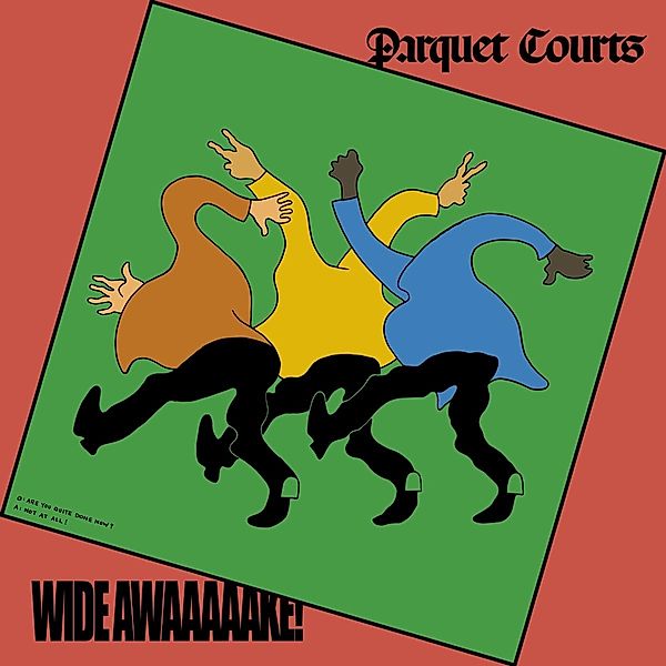 Wide Awake, Parquet Courts