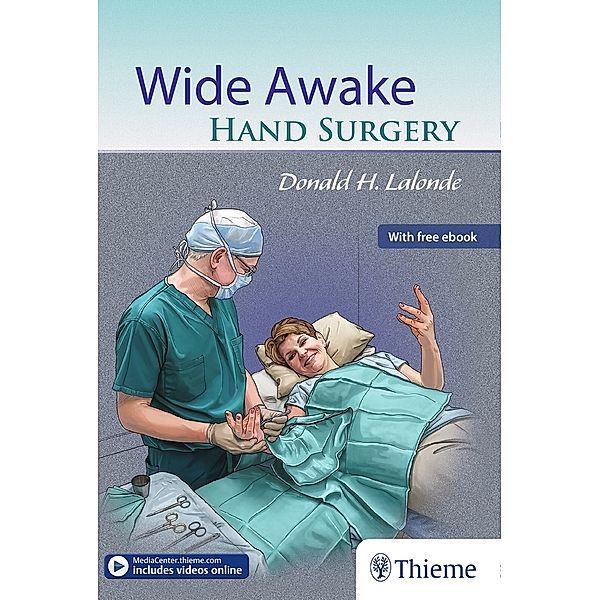 Wide Awake Hand Surgery, Donald LaLonde