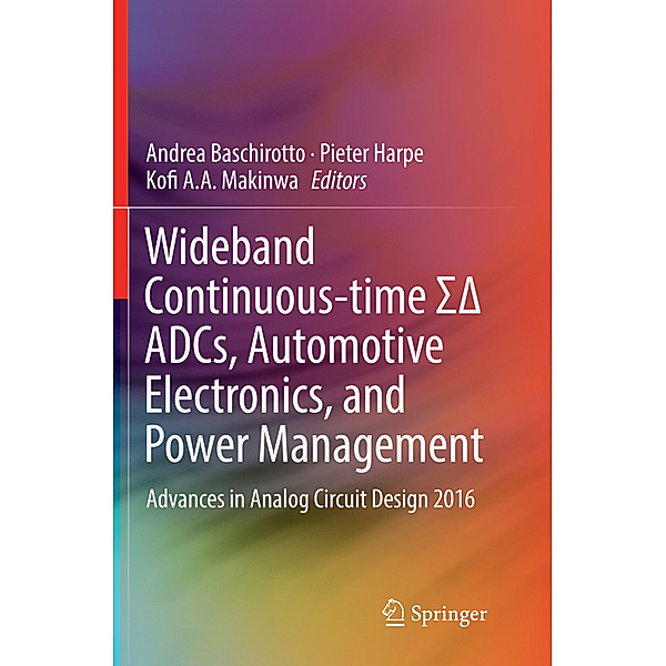 Wideband Continuous-time SigmaDelta ADCs, Automotive Electronics, and Power Management