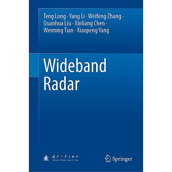 Wideband Radar, Teng Long, Yang Li, Weifeng Zhang, Quanhua Liu, Xinliang Chen, Weiming Tian, Xiaopeng Yang