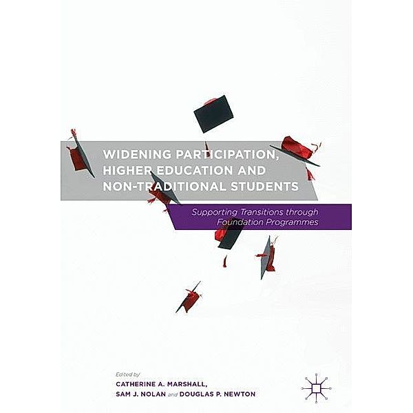 Widening Participation, Higher Education and Non-Traditional Students