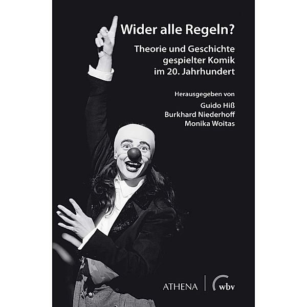 Wider alle Regeln? / Scripta scenica. Bochumer Beiträge zur Theaterforschung