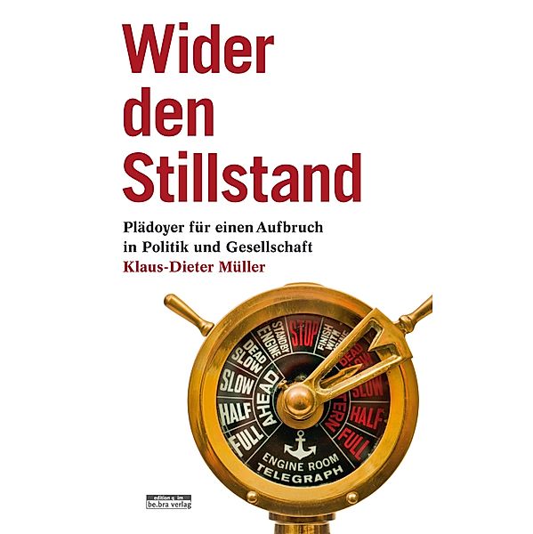 Wider den Stillstand, Klaus-Dieter Müller
