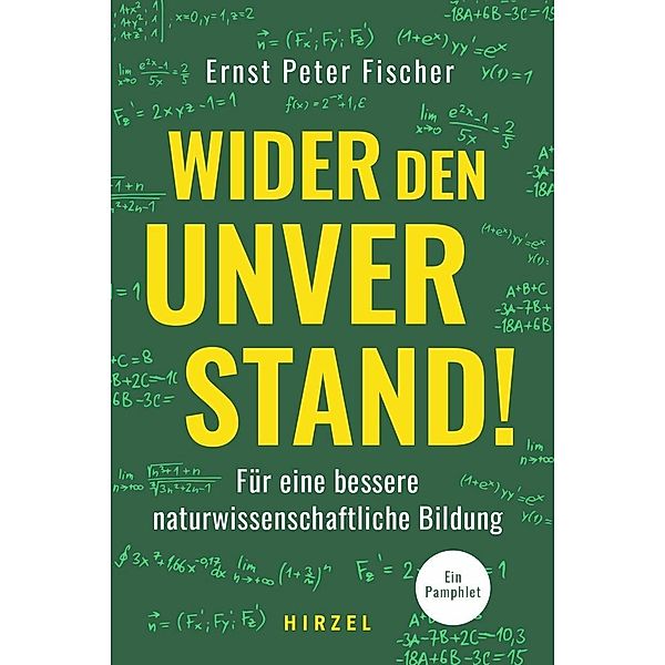 Wider den Unverstand!, Ernst-Peter Fischer