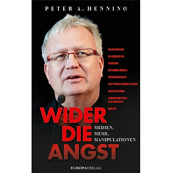 Wider die Angst, Peter A. Henning