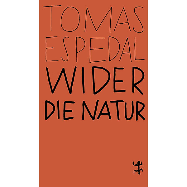 Wider die Natur, Tomas Espedal