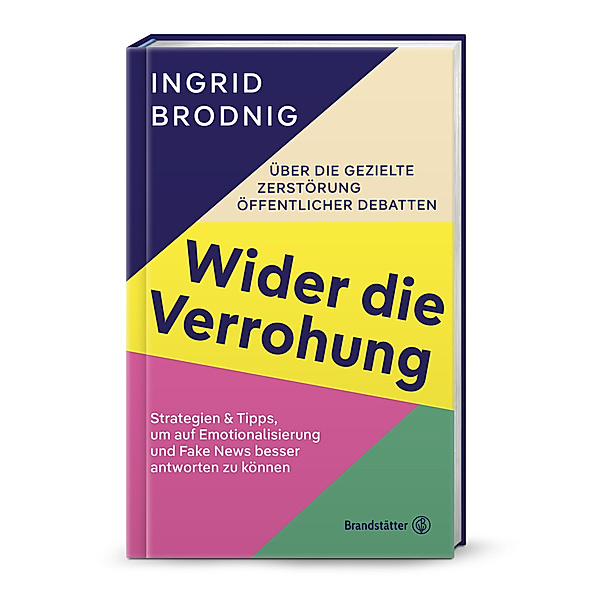 Wider die Verrohung, Ingrid Brodnig