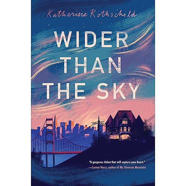 Wider than the Sky, Katherine Rothschild