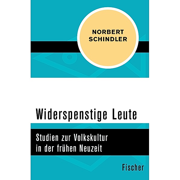 Widerspenstige Leute, Norbert Schindler