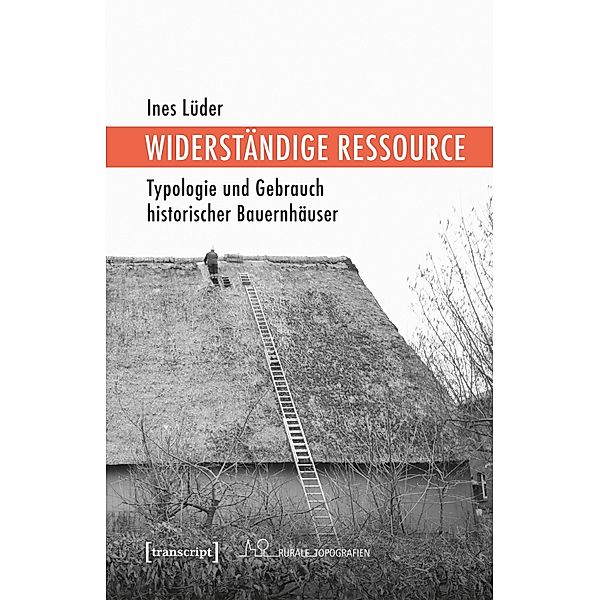 Widerständige Ressource / Rurale Topografien Bd.17, Ines Lüder