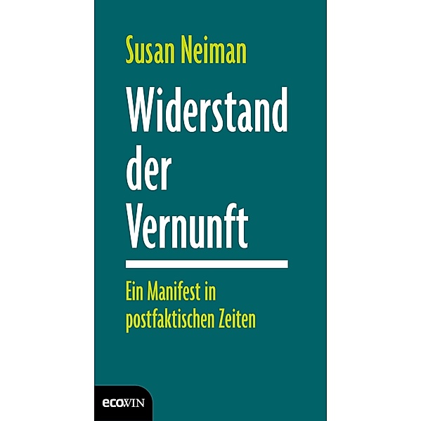 Widerstand der Vernunft, Susan Neiman