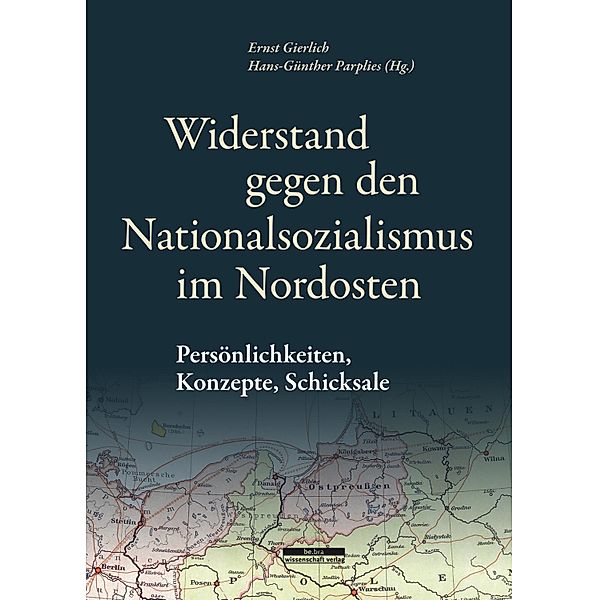 Widerstand gegen den Nationalsozialismus im Nordosten