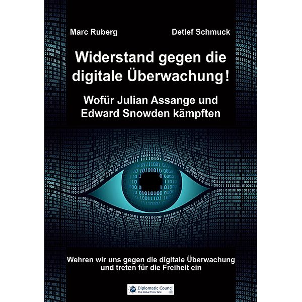 Widerstand gegen die digitale Überwachung, Marc Ruberg, Detlef Schmuck