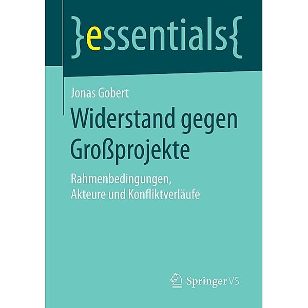 Widerstand gegen Grossprojekte / essentials, Jonas Gobert