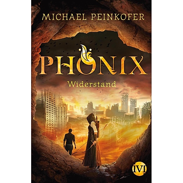 Widerstand / Phönix Bd.2, Michael Peinkofer