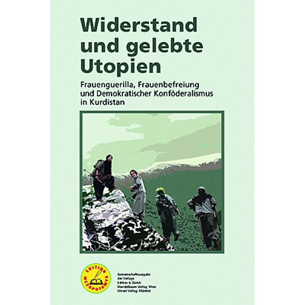 Widerstand und gelebte Utopien, Herausgeber_innenkollektiv