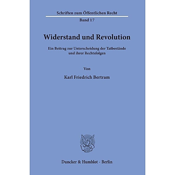 Widerstand und Revolution., Karl Friedrich Bertram