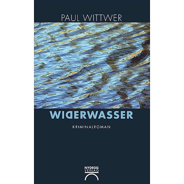 Widerwasser, Paul Wittwer