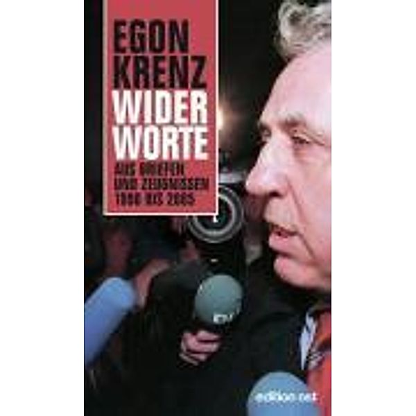 Widerworte, Egon Krenz